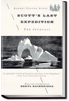 Scott's Last Expedition | Robert Falcon Scott